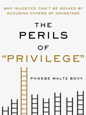 cover image of The Perils of "Privilege"